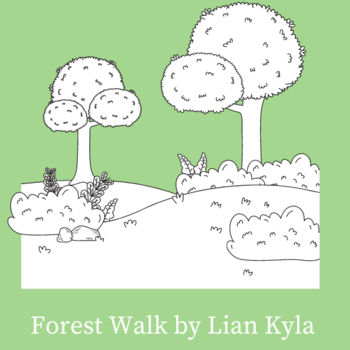 Lian Kyla - "Forest Walk"