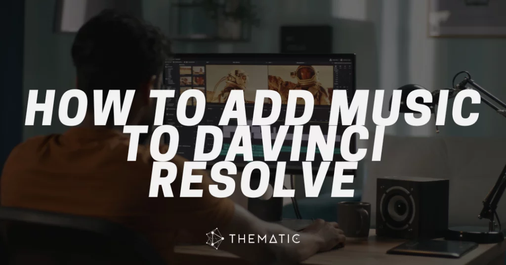 How to Add Music to DaVinci Resolve (Step-by-Step Guide) How to Add Music to DaVinci Resolve